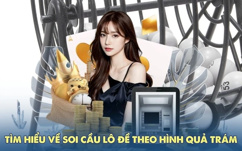 Tìm hiểu về soi cầu lô đề theo hình quả trám