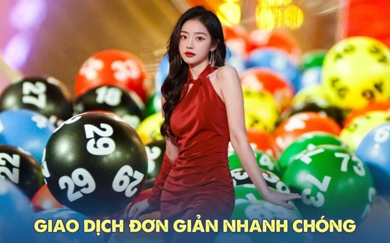 Giao dịch đơn giản nhanh chóng