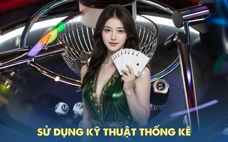 Sử dụng kỹ thuật thống kê