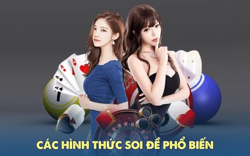 Các hình thức soi đề phổ biến