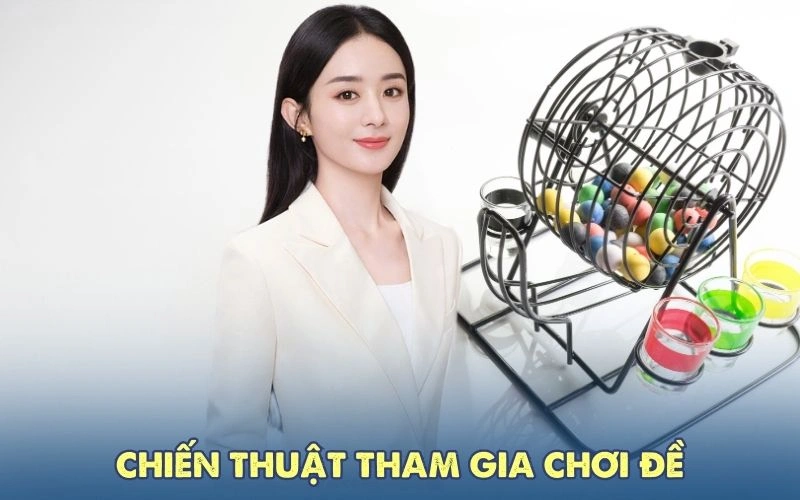 Chiến thuật tham gia chơi đề