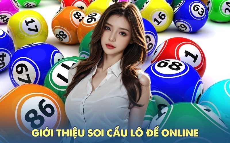 Giới thiệu soi cầu lô đề online