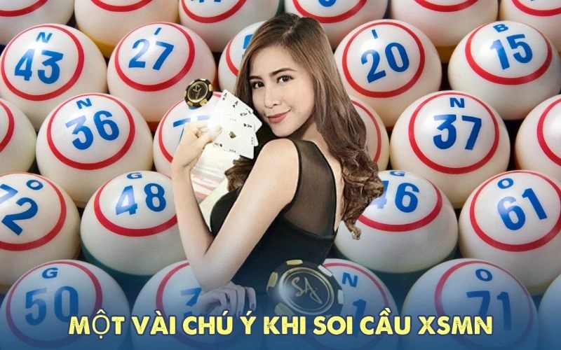 Một vài chú ý khi soi cầu XSMN