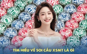 Tìm hiểu về soi cầu XSMT là gì